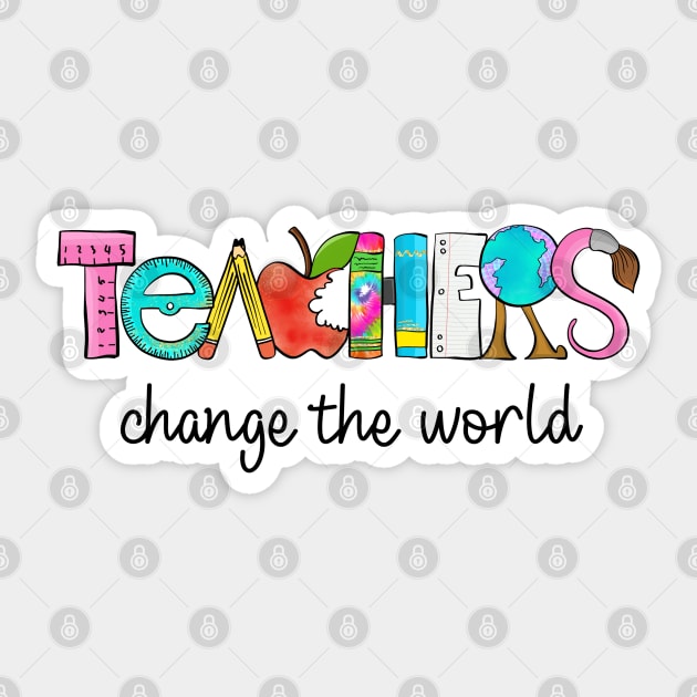 Teachers Change The World Sticker by merchbykel